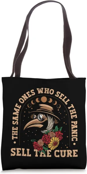 Plague Doctor the Same One Who Sells the Panic Sells Cure Tote Bag